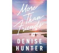 More than Friends A sweet, low-spice contemporary romance - HUNTER DENISE - Thomas nelson - ebook (ePub) - Livre