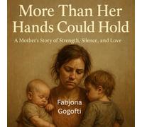 More than her Hands could hold