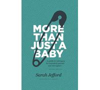 More Than Just a Baby: A guide to surrogacy for intended parents and surrogates