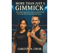 More Than Just A Gimmick: The Unfiltered Journey of AJ Lee and CM Punk, the Couple Who Turned Pain Into Power