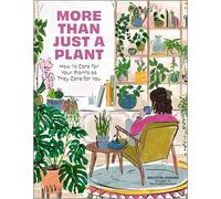 More Than Just a Plant: How to Care for Your Plants as They Care for You