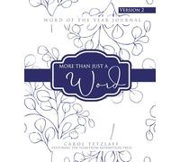 More Than Just A Word: Word Of The Year Journal - Version 2