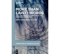 More Than Just Words: Legal and Non-legal Narratives in the Courtroom and Beyond
