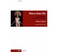 More Than Life - Du Romantisme Aux Subcultures Sombres