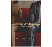 More Than Love Required : Truth In Fiction