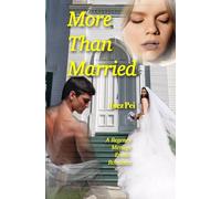 More Than Married: A Happily Ever After Menage Erotic Romance