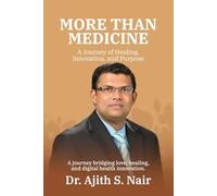 More Than Medicine:: A Journey of Healing, Innovation, and Purpose
