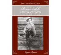 More Than Petticoats Remarkable Arizona Women by Wynne Brown Wynne Brown (Auteur)