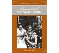 More Than Petticoats: Remarkable New Mexico Women