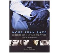 More Than Race: Minority Issues In Criminal Justice (Revised First Edition)