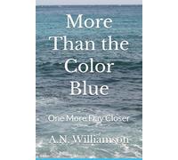 More Than the Color Blue: One More Day Closer