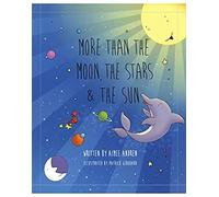 More Than The Moon, The Stars & The Sun