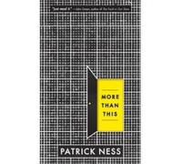 More Than This by Patrick Ness Ness, Patrick (Auteur)