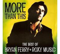 Ferry, Bryan - The Best Of Bryan Ferry + Roxy Music