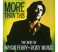 Ferry, Bryan - The Best Of Bryan Ferry + Roxy Music