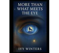 More than What Meets the Eye