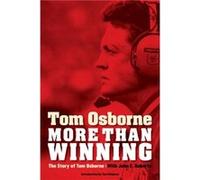 More Than Winning by John E. Roberts Tom Osborne (Auteur)