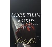 More Than Words: A Bible Study Guide for New Believers