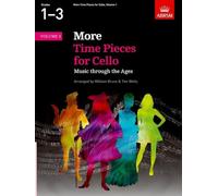William Bruce Tim Wells – More Time Pieces for Cello – Volume 1 – Livre en VO – ABRSM