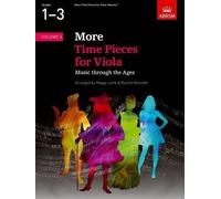 More Time Pieces for Viola, Volume 1: Music through the Ages (Time Pieces (ABRSM)) by Unknown(2015-07-02)