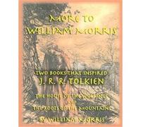 More to William Morris William Morris (Auteur)