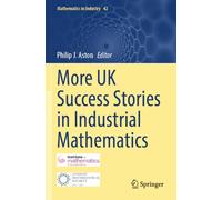 More UK Success Stories in Industrial Mathematics