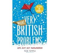 Rob Temple – More Very British Problems – Life Just Got Awkward