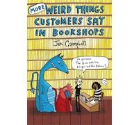 More Weird Things Customers Say in Bookshops