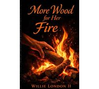 More Wood For Her Fire