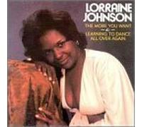 More You Want / Learning to Dance All Over Again by Johnson, Lorraine (1996-03-19?