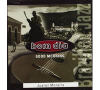 Moreira, Juarez - Bom Dia