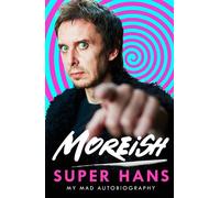 Moreish My Mad Autobiography - Super Hans - Mudlark - ebook (ePub) - Livre