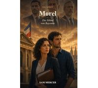 Morel - Die Söhne von Bayonne