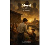 Morel et les Messieurs de Bayonne