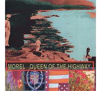 Morel - Morel-Queen of the Highway