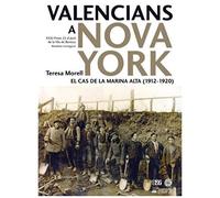 Morell Moll, T: Valencians A Nova York : El Cas De La Marina