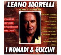 Morelli Leano - I Successi Dei Nomadi E Guccini