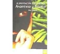 Moreno, A: Alimentación Vegetariana, Anorexia Y Bulimia