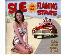 Moreno, Sue -and the Flaming Stars- - Drivin on The Highway of Love [Import]