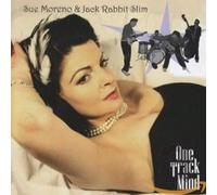Moreno, Sue -& Jack Rabbit Slim- - One Track Mind