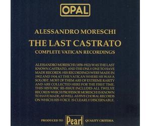 Moreschi, Alessandro - Last Castrato