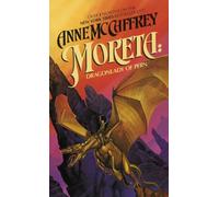 Moreta: Dragonlady of Pern