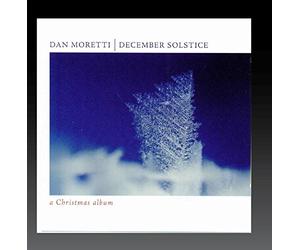 Moretti, Dan - December Solstice
