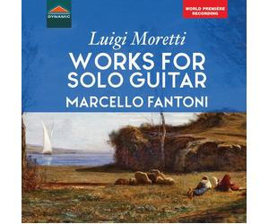 Moretti / Fantoni - Works For Solo Guitar [Compact Discs]