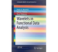 Morettin, P: Wavelets In Functional Data Analysis