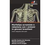 Morfotipo acromiale e relazione con i sintomi in giovani brasiliani: Analisi radiografica della spalla