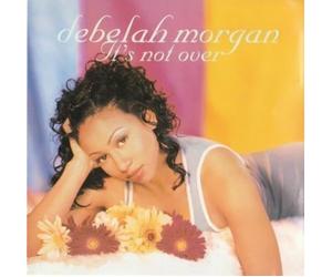 Morgan,Debelah - It's Not Over