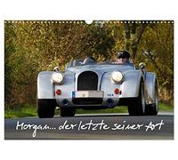 Morgan... der letzte seiner Art (Wandkalender 2026 DIN A3 quer), CALVENDO Monatskalender: Morgan - 13 faszinierende Aufnahmen der englischen Kult-Roadster