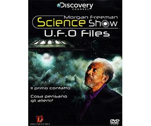 Morgan Freeman - Science show - U.F.O. files
