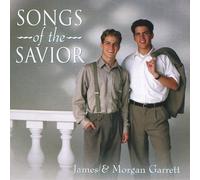 Morgan Garrett & James Garrett - Songs of The Savior